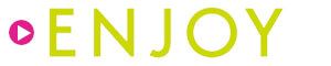 ENJOY/エンジョイ